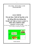 Giáo trình Thiết kế lắp đặt sơ bộ hệ thống điều hòa không khí (Nghề: Kỹ thuật máy lạnh và điều hòa không khí - Cao đẳng nghề) - Tổng cục Dạy nghề