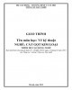 Giáo trình Vẽ kỹ thuật (Nghề: Cắt gọt kim loại - Cao đẳng nghề): Phần 2 - Tổng cục Dạy nghề