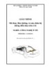 Giáo trình Bảo dưỡng và sửa chữa hệ thống điều hòa trên ô tô (Nghề: Công nghệ ô tô - Cao đẳng) - Tổng cục Dạy nghề