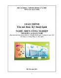 Giáo trình Kỹ thuật lạnh (Nghề: Điện công nghiệp - Trình độ: Cao đẳng) - Tổng cục Dạy nghề