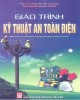 Giáo trình Kỹ thuật an toàn điện (Dùng cho các trường đào tạo hệ cử nhân cao đẳng kỹ thuật): Phần 1