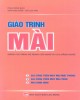 Giáo trình Mài (Dùng cho trình độ Trung cấp nghề và Cao đẳng nghề): Phần 2 - Phạm Minh Đạo, Trần Anh Tuấn, Đỗ Lan Anh