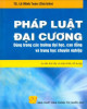 Ebook Pháp luật đại cương (Dùng trong các trường đại học, cao đẳng và trung học chuyên nghiệp): Phần 1