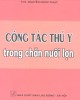 Ebook Công tác thú y trong chăn nuôi lợn: Phần 2