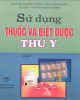 Ebook Sử dụng thuốc và biệt thú y (Tập 1): Phần 2