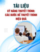 Tài liệu kỹ năng thuyết trình: Các bước để  thuyết trình hiệu quả